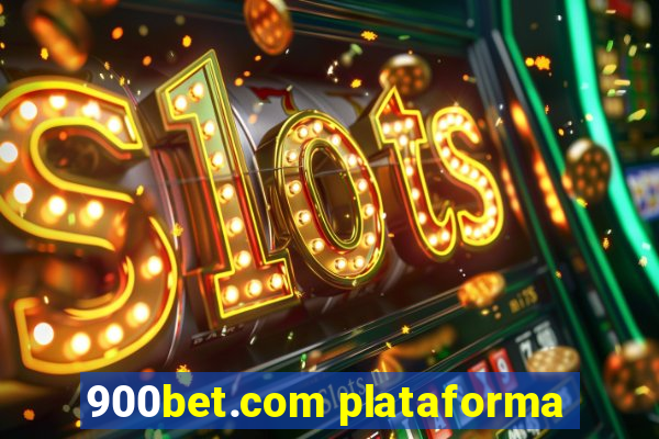 900bet.com plataforma